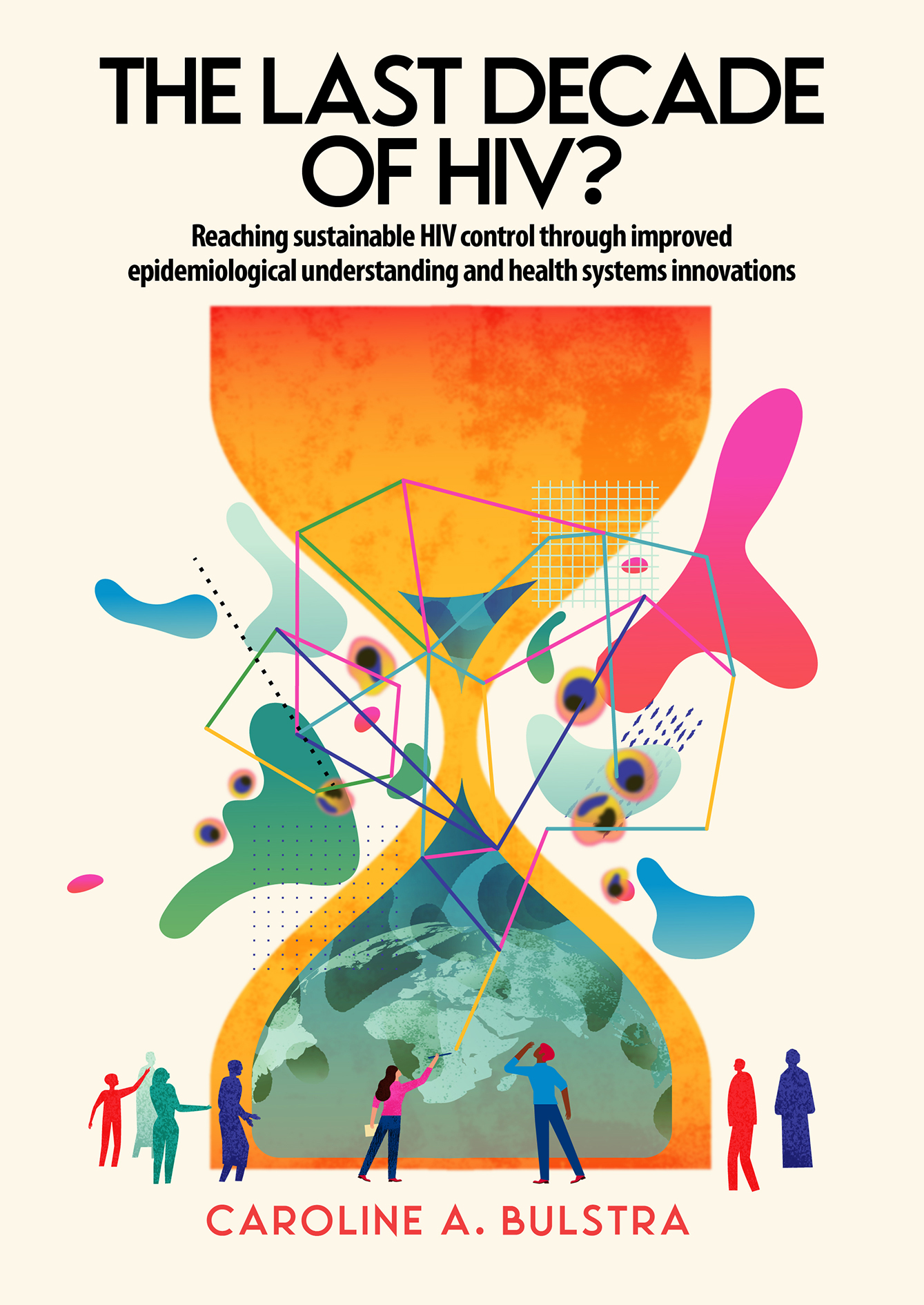 Cover of the PhD thesis The Last Decade of HIV?